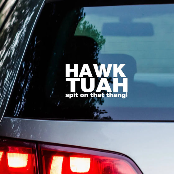 Hawk Tuah Aufkleber | Spit on That Thang Car