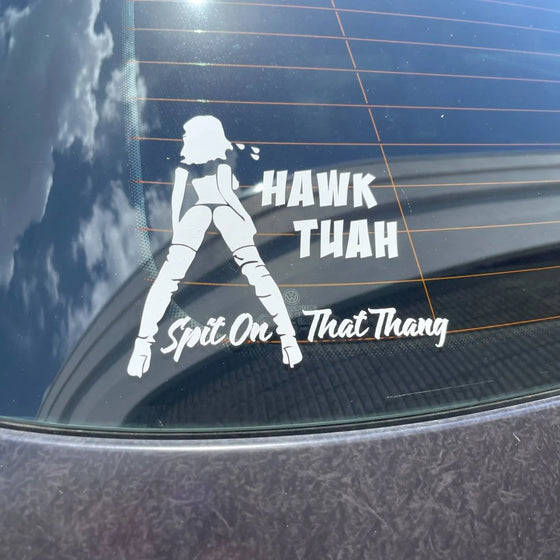 Hawk Tuah Aufkleber | Spit on That Thang Car