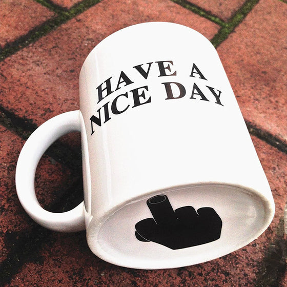 Lustige Mittelfinger-Tasse „Have a Nice Day“